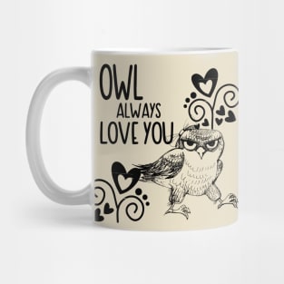 Funny Valentines Owl Always Love You Mug